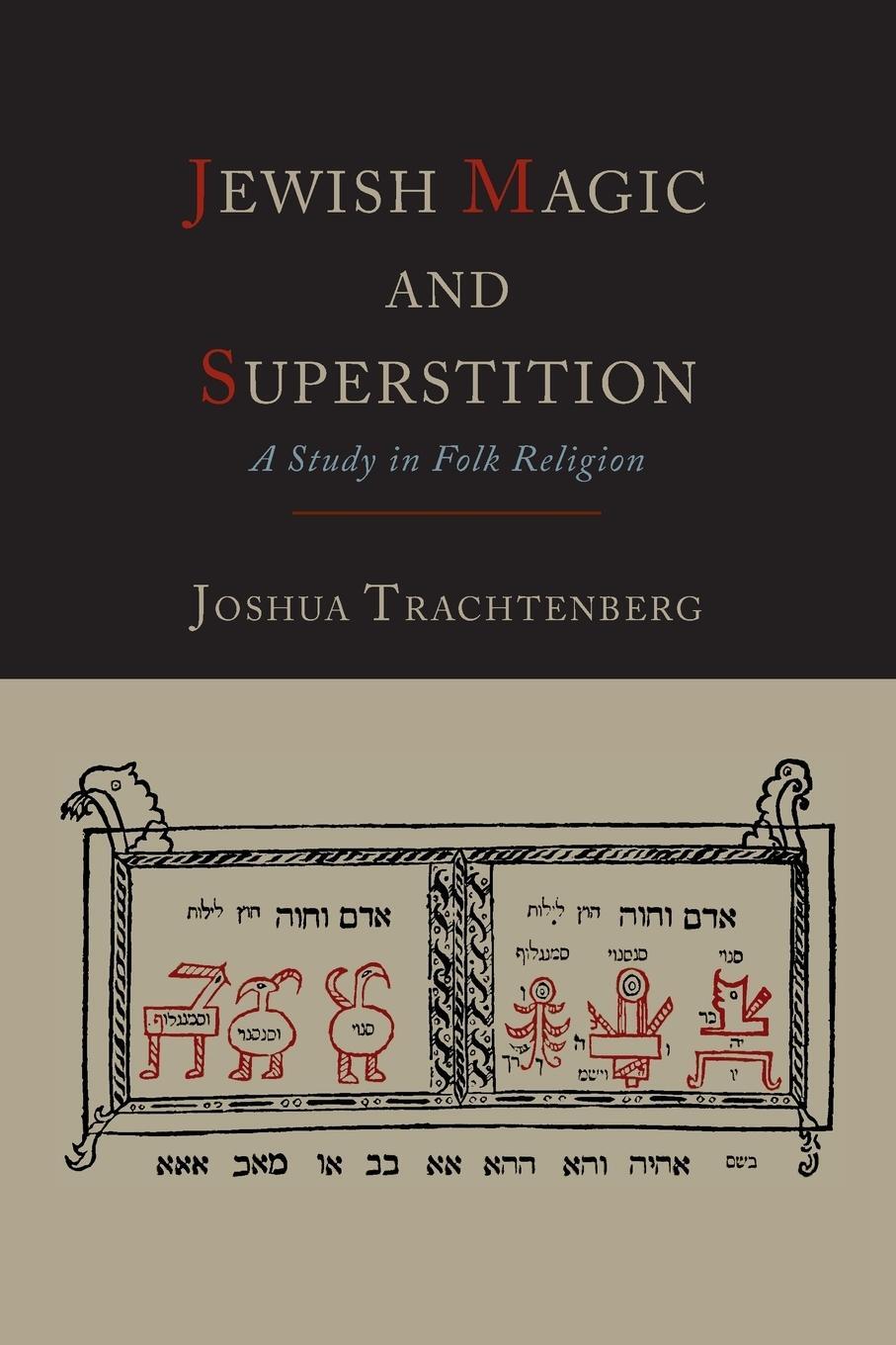 Cover: 9781614274070 | Jewish Magic and Superstition | A Study in Folk Religion | Taschenbuch