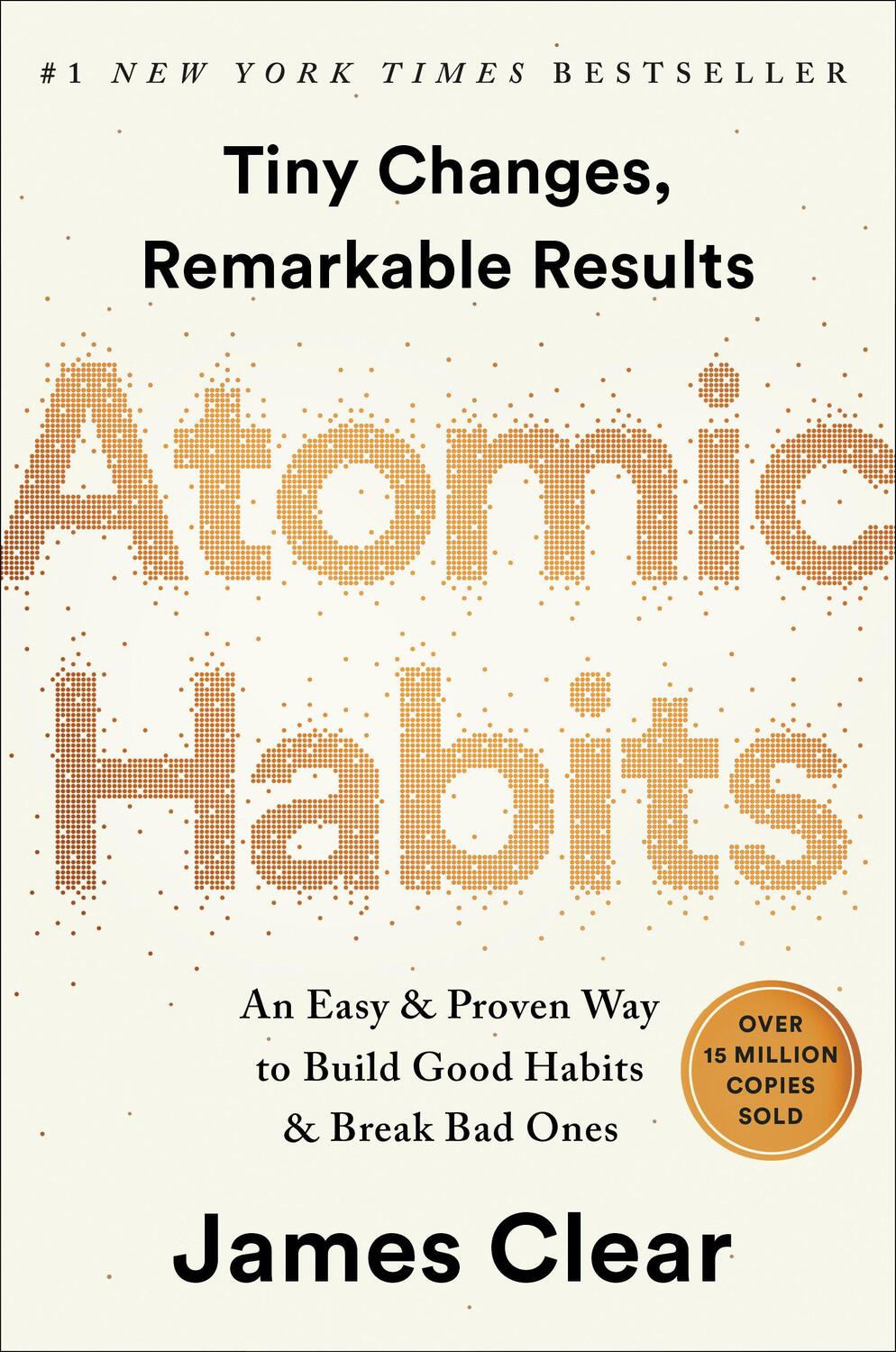 Cover: 9780735211292 | Atomic Habits | James Clear | Buch | 320 S. | Englisch | 2018