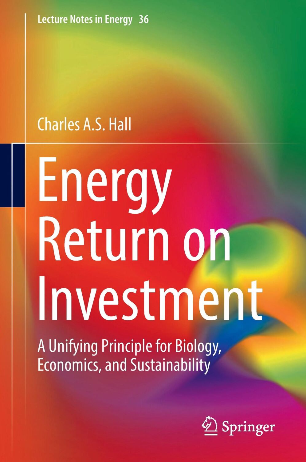 Cover: 9783319478203 | Energy Return on Investment | Charles A. S. Hall | Buch | xii | 2016