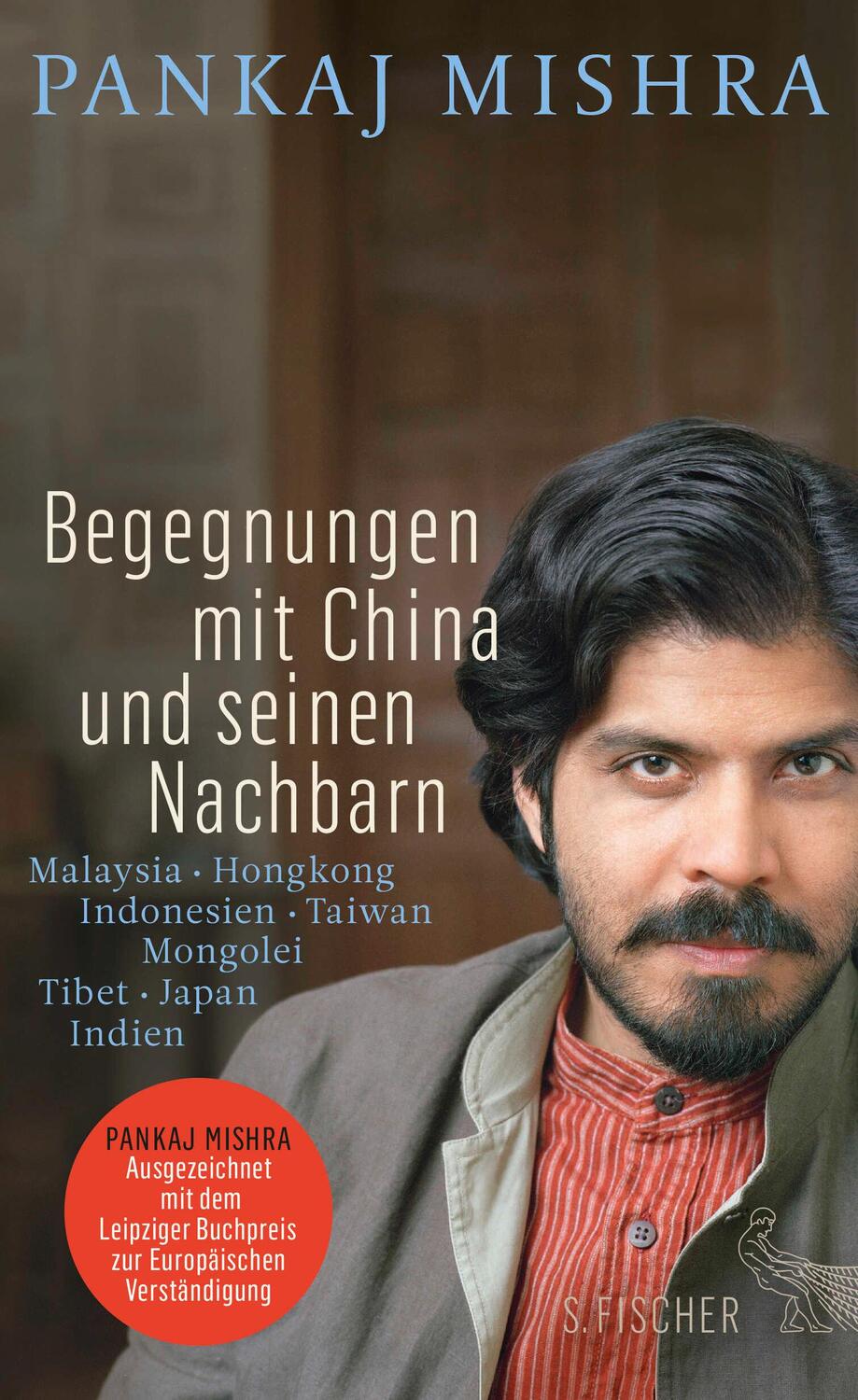 Cover: 9783100022738 | Begegnungen mit China und seinen Nachbarn | Pankaj Mishra | Buch