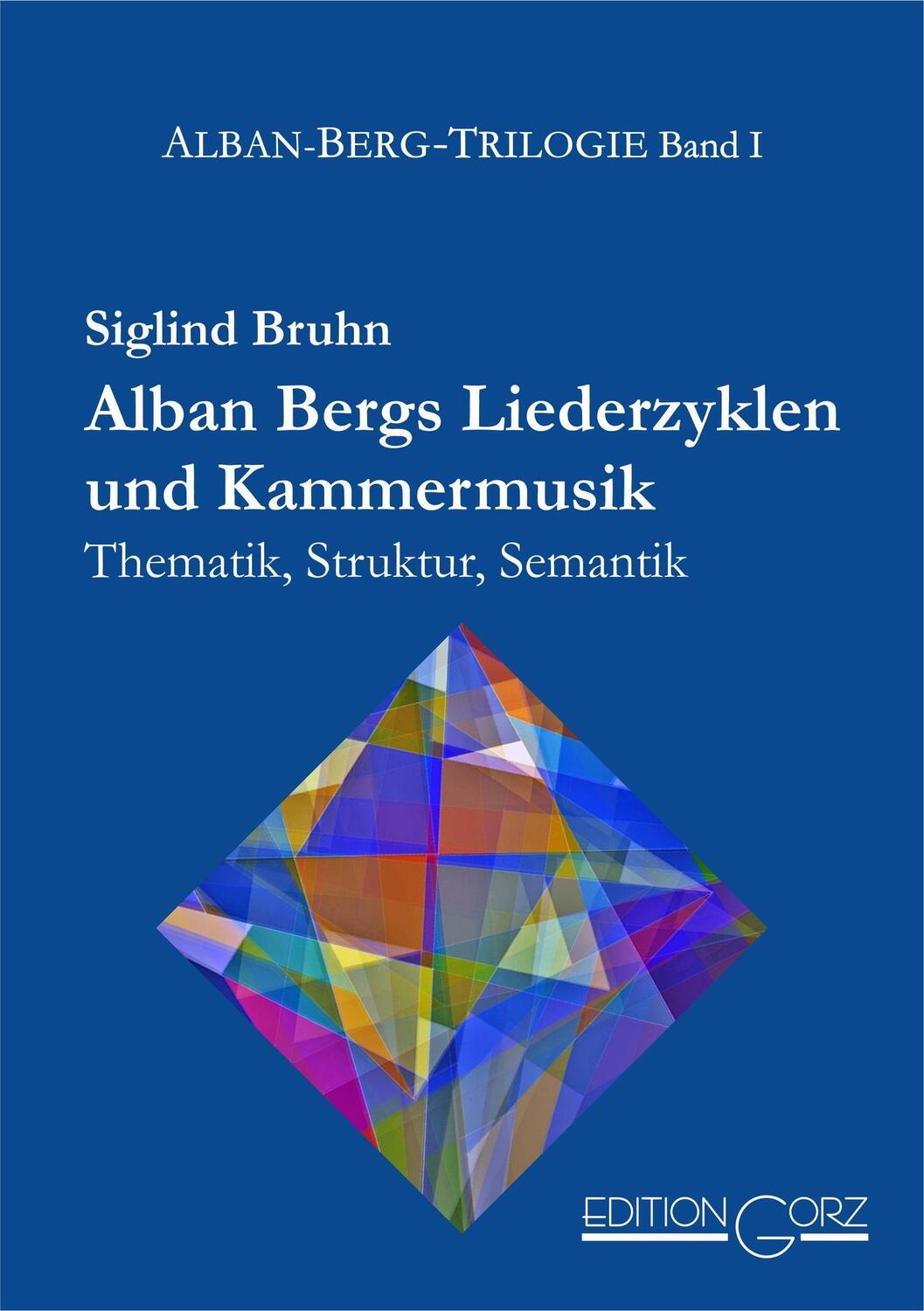 Cover: 9783938095324 | Alban Bergs Liederzyklen und Kammermusik | Siglind Bruhn | Buch | 2023