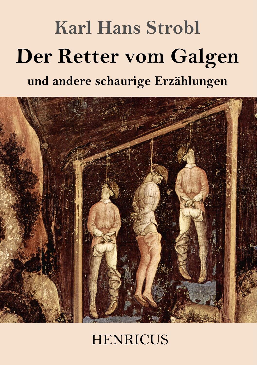 Cover: 9783847824091 | Der Retter vom Galgen | und andere schaurige Erzählungen | Strobl