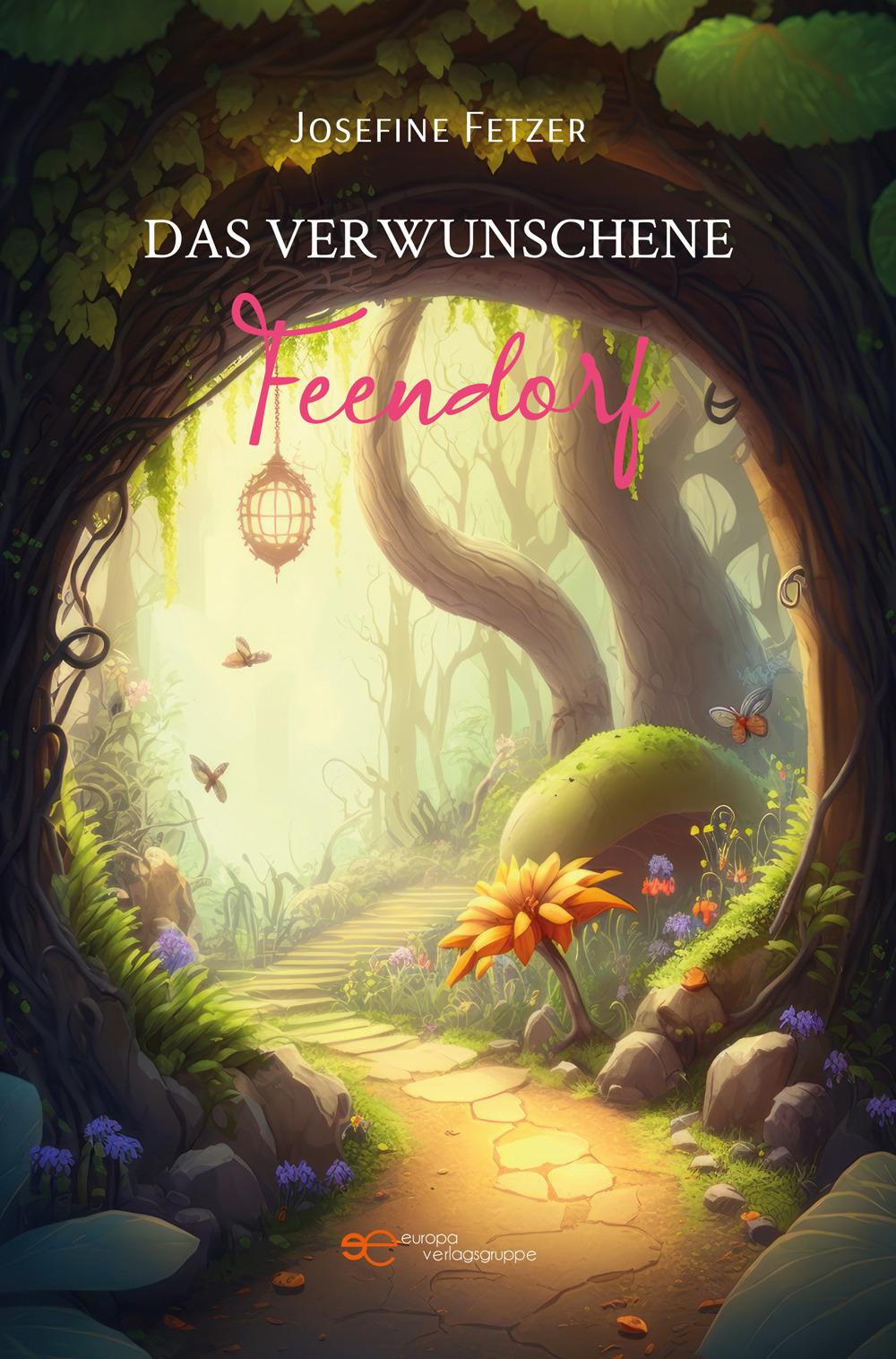 Cover: 9791220139076 | DAS VERWUNSCHENE FEENDORF | Josefine Fetzer | Taschenbuch | Universum