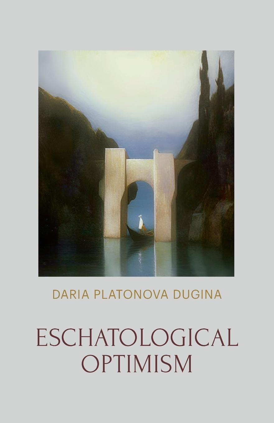 Cover: 9781952671784 | Eschatological Optimism | Daria Platonova Dugina | Taschenbuch | 2023
