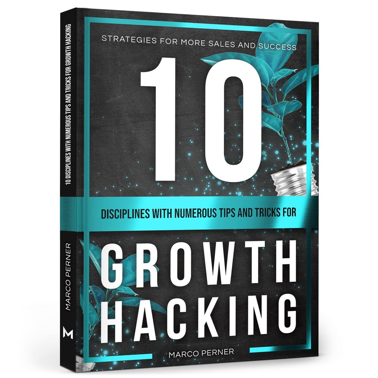 Cover: 9783903497054 | 10 Disciplines With Numerous Tips and Tricks for Growth Hacking | Buch