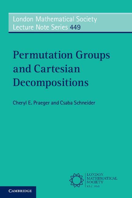 Cover: 9780521675062 | Permutation Groups and Cartesian Decompositions | Praeger (u. a.)