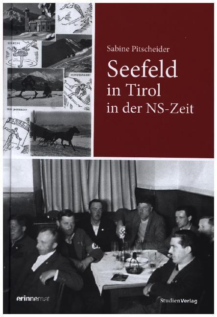 Cover: 9783706556477 | Seefeld in Tirol in der NS-Zeit | Sabine Pitscheider | Buch | 2019