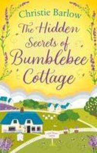 Cover: 9780008413170 | The Hidden Secrets of Bumblebee Cottage | Christie Barlow | Buch
