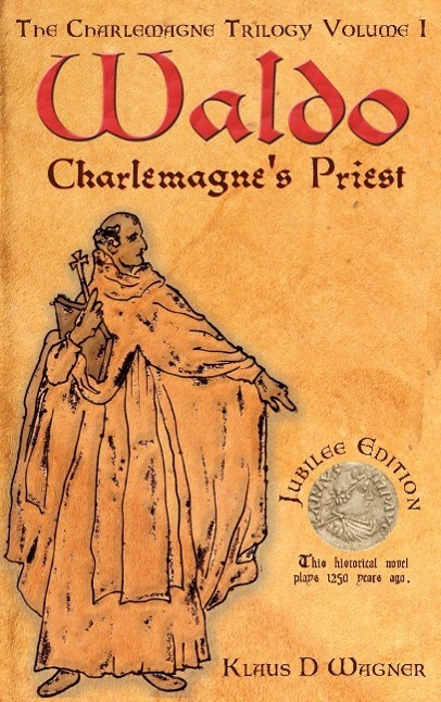 Cover: 9783740708962 | Waldo (English Version) | Charlemagne's Priest | Klaus D. Wagner
