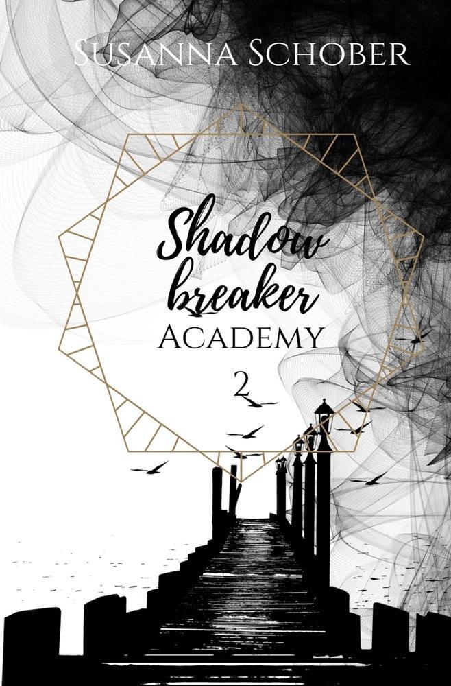 Cover: 9783754642610 | Shadowbreaker Academy 2 | Susanna Schober | Taschenbuch | Paperback
