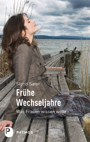 Cover: 9783843600644 | Frühe Wechseljahre | Was Frauen wissen wollen | Sigrid Sator | Buch