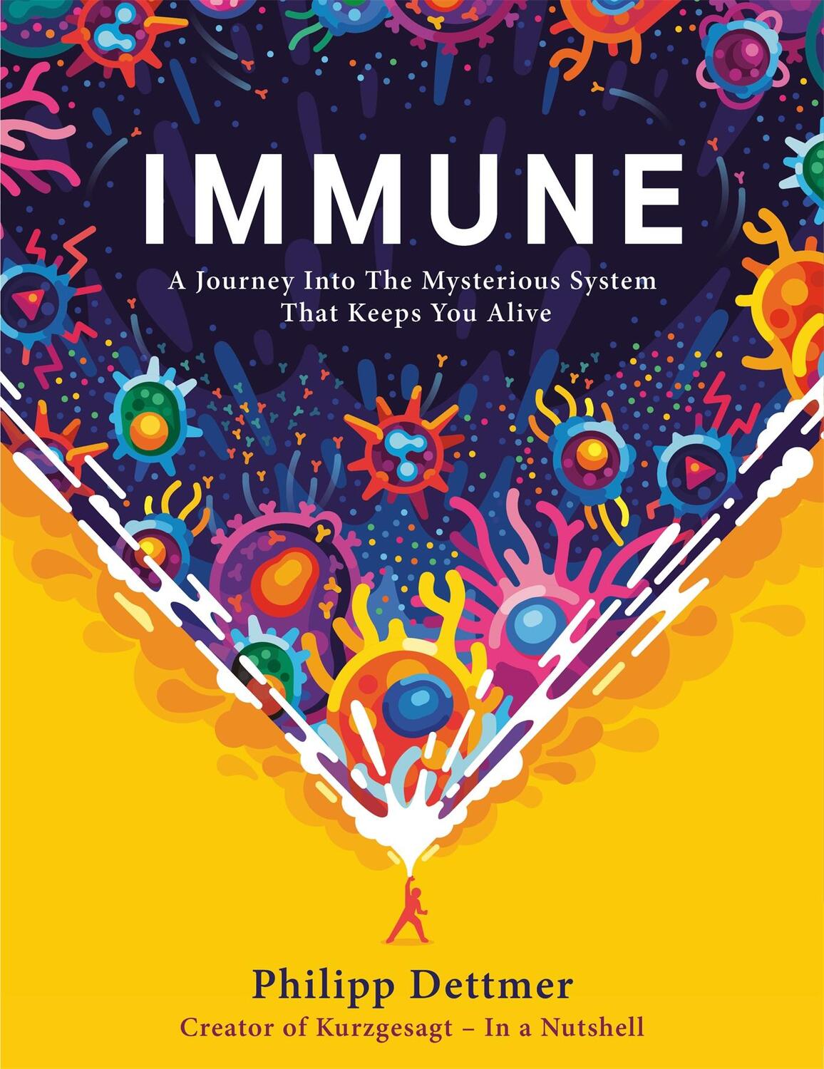 Cover: 9781529360684 | Immune | A Journey Into the Mysterious System That Keeps You Alive