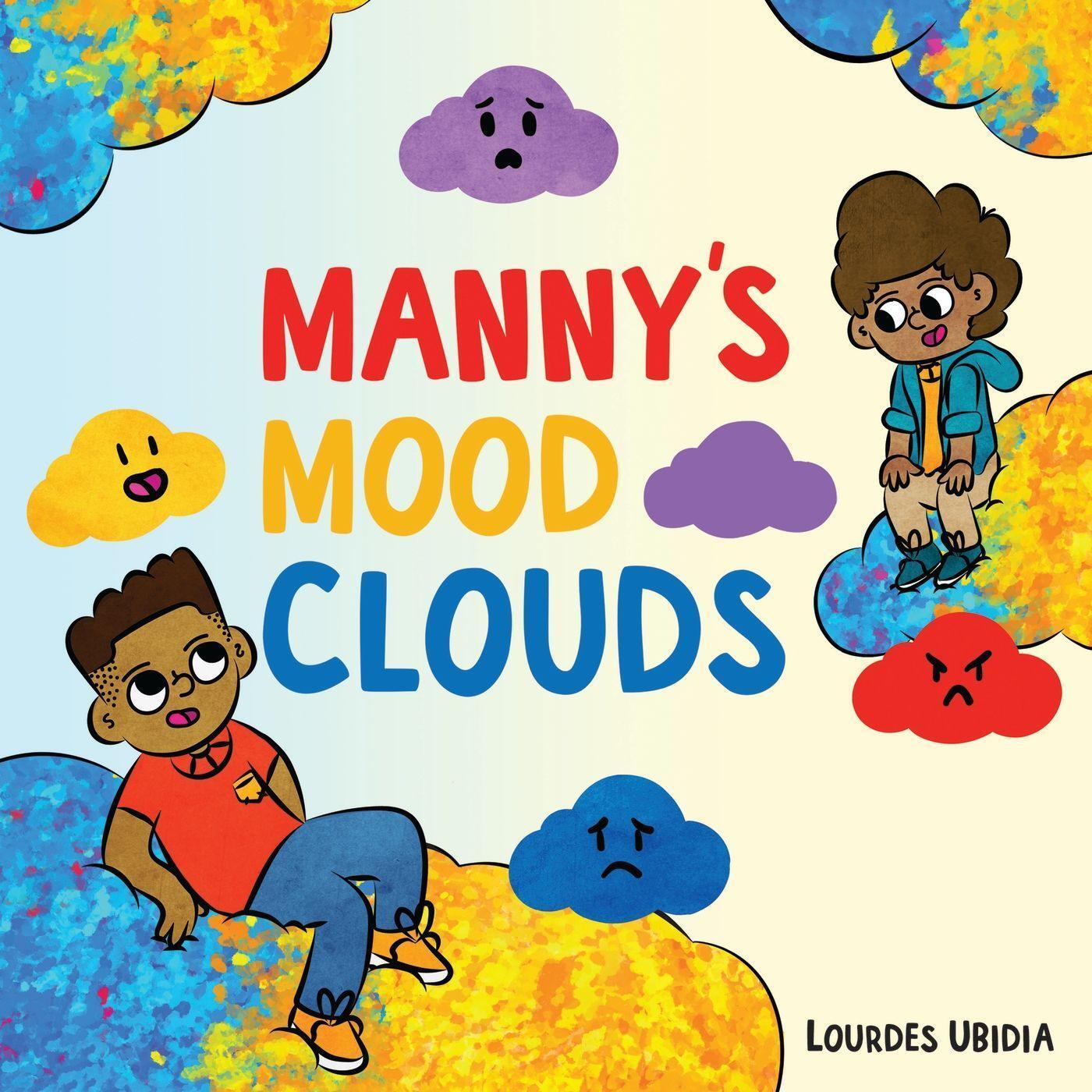 Cover: 9781839974953 | Manny's Mood Clouds | A Story about Moods and Mood Disorders | Ubidia