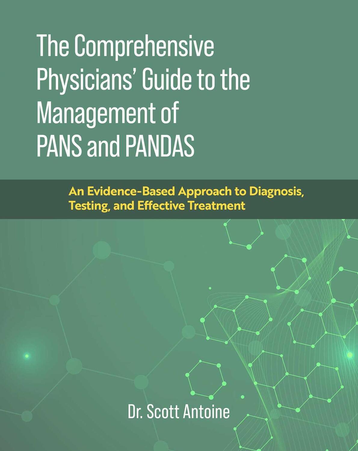 Cover: 9781637632697 | The Comprehensive Physicians' Guide to the Management of Pans and...