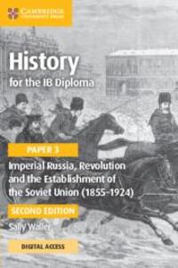 Cover: 9781009189736 | History for the IB Diploma Paper 3 Imperial Russia, Revolution and...