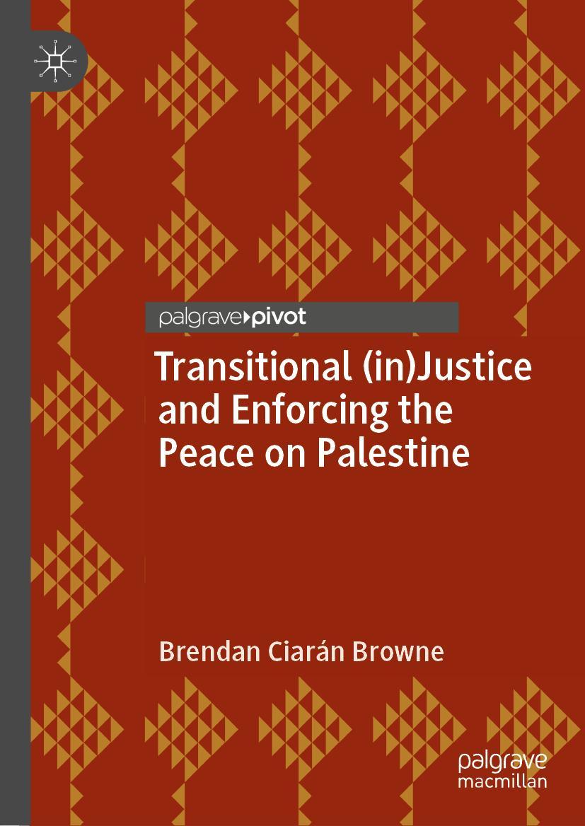 Cover: 9783031253935 | Transitional (in)Justice and Enforcing the Peace on Palestine | Browne