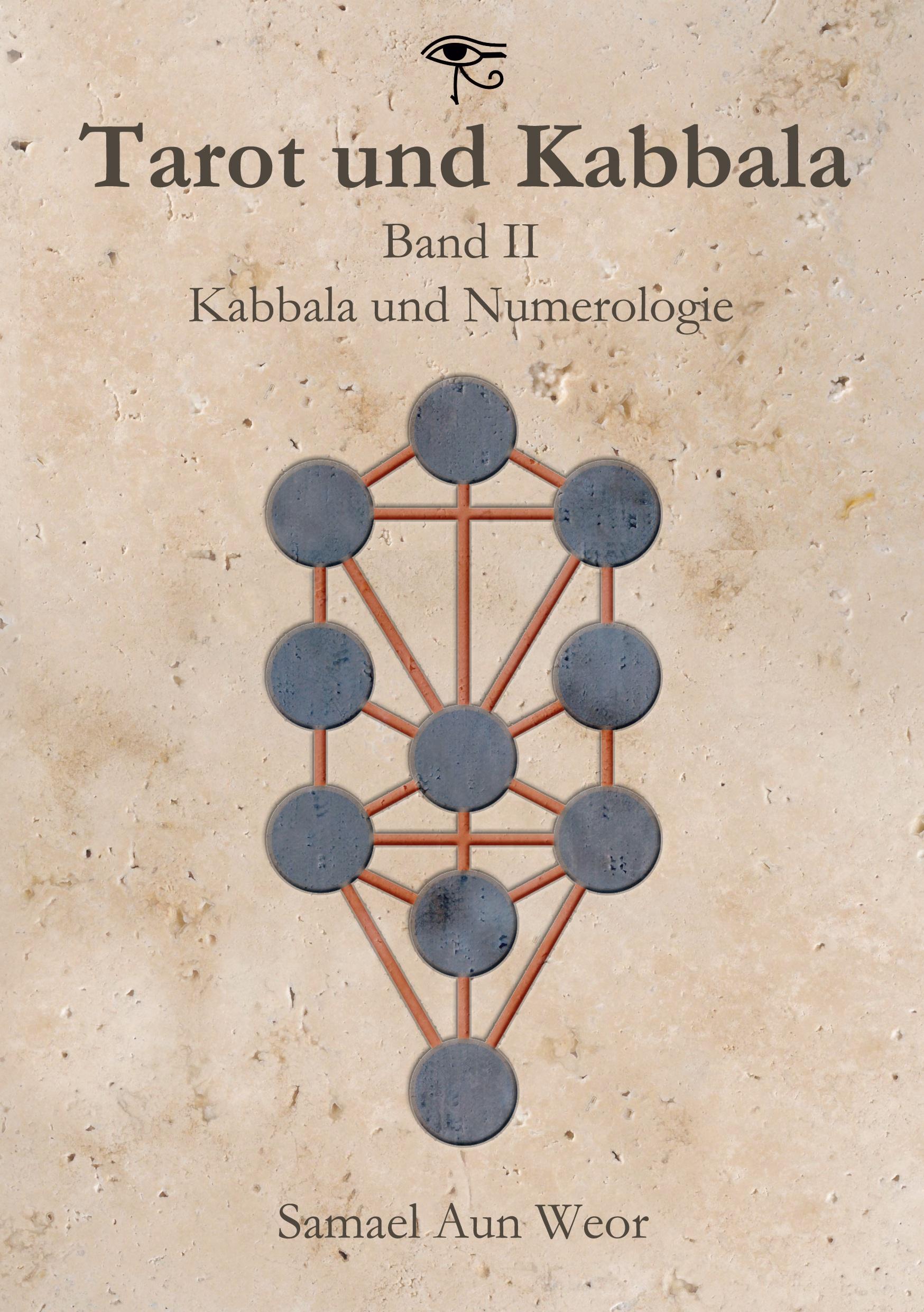 Cover: 9783943208283 | Tarot und Kabbala | Band II: Kabbala und Numerologie | Samael Aun Weor