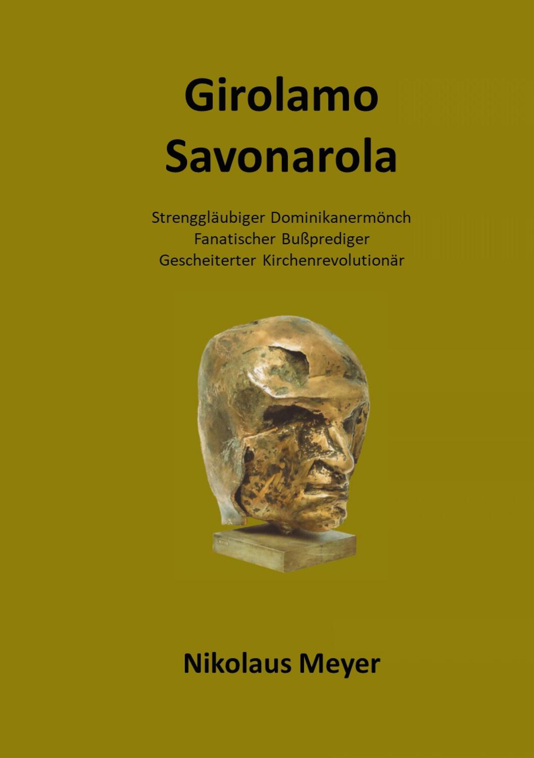 Cover: 9783754340592 | Girolamo Savonarola | Nikolaus Meyer | Taschenbuch | Paperback | 60 S.