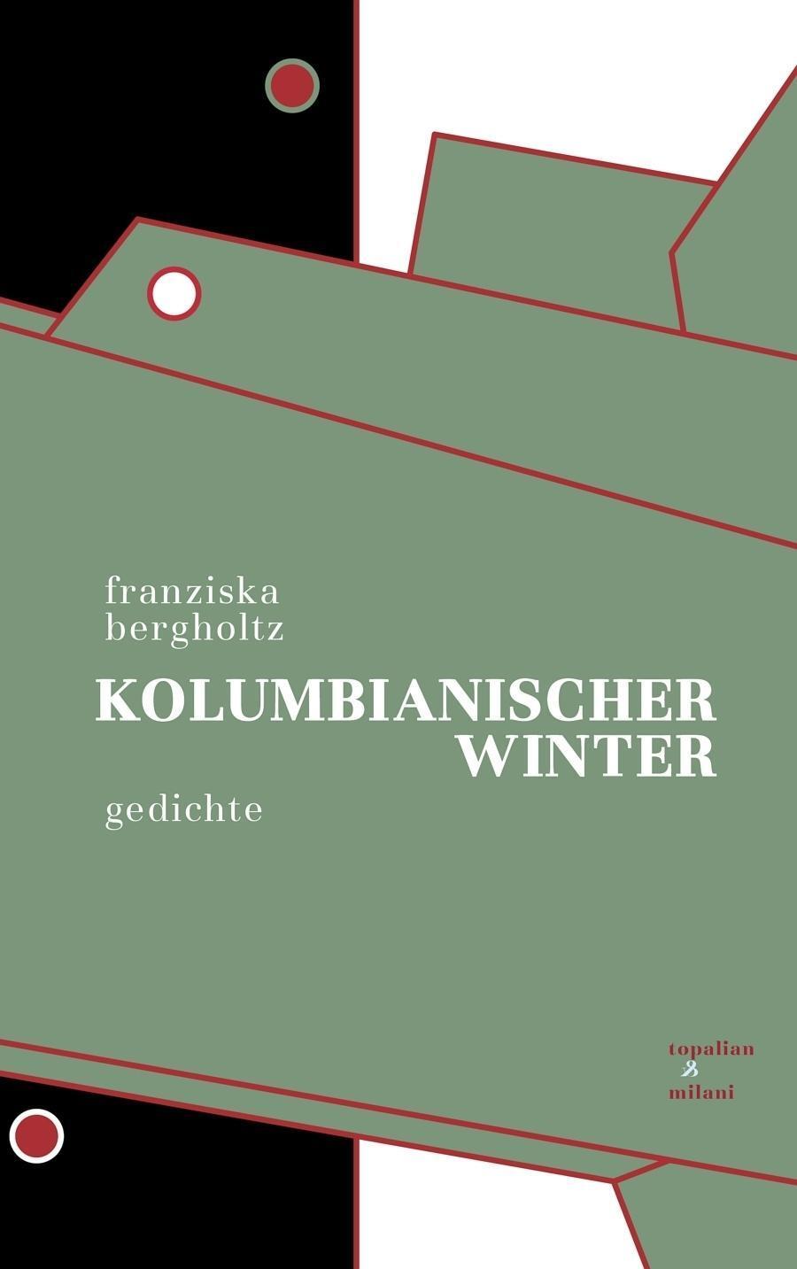 Cover: 9783946423065 | Kolumbianischer Winter | Gedichte | Franziska Bergholtz | Buch | 58 S.