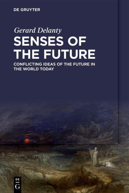 Cover: 9783111242217 | Senses of the Future | Gerard Delanty | Taschenbuch | X | Englisch