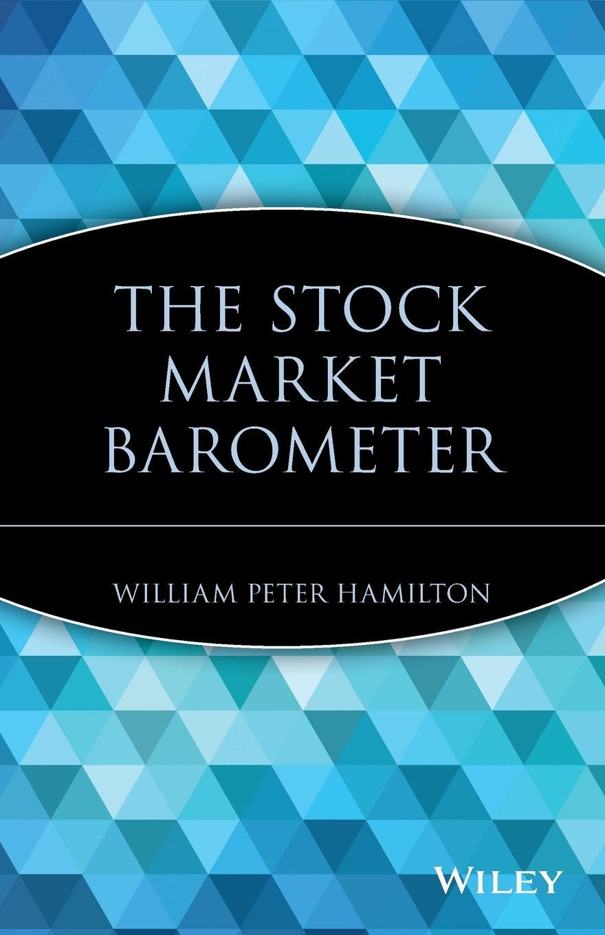 Cover: 9780471247647 | The Stock Market Barometer | William Peter Hamilton | Taschenbuch