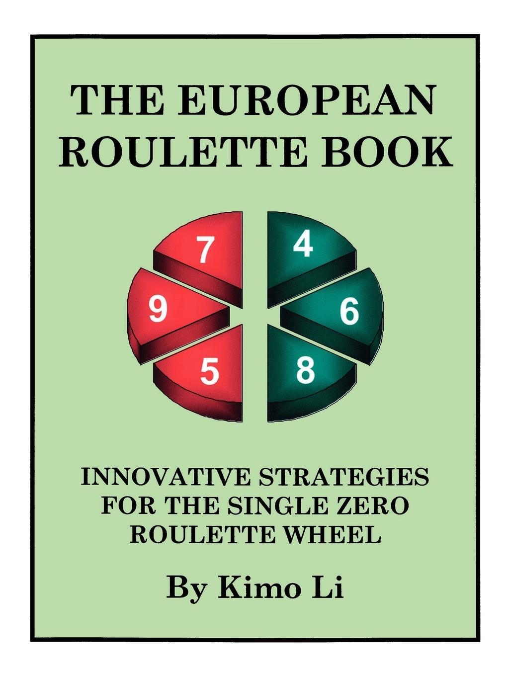 Cover: 9781425110222 | The European Roulette Book | Kimo Li | Taschenbuch | Paperback | 2007