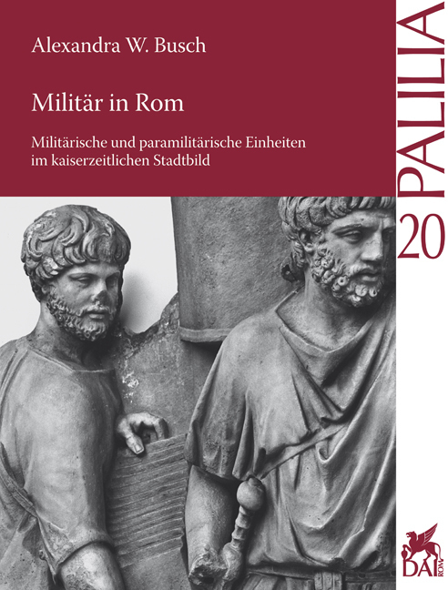 Cover: 9783895007064 | Militär in Rom | Alexandra W. Busch | Taschenbuch | 2012 | Reichert