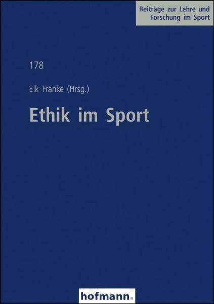 Cover: 9783778047804 | Ethik im Sport | Elk Franke | Taschenbuch | Deutsch | 2011