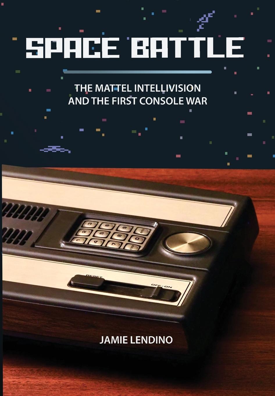 Cover: 9781957932118 | Space Battle | The Mattel Intellivision and the First Console War