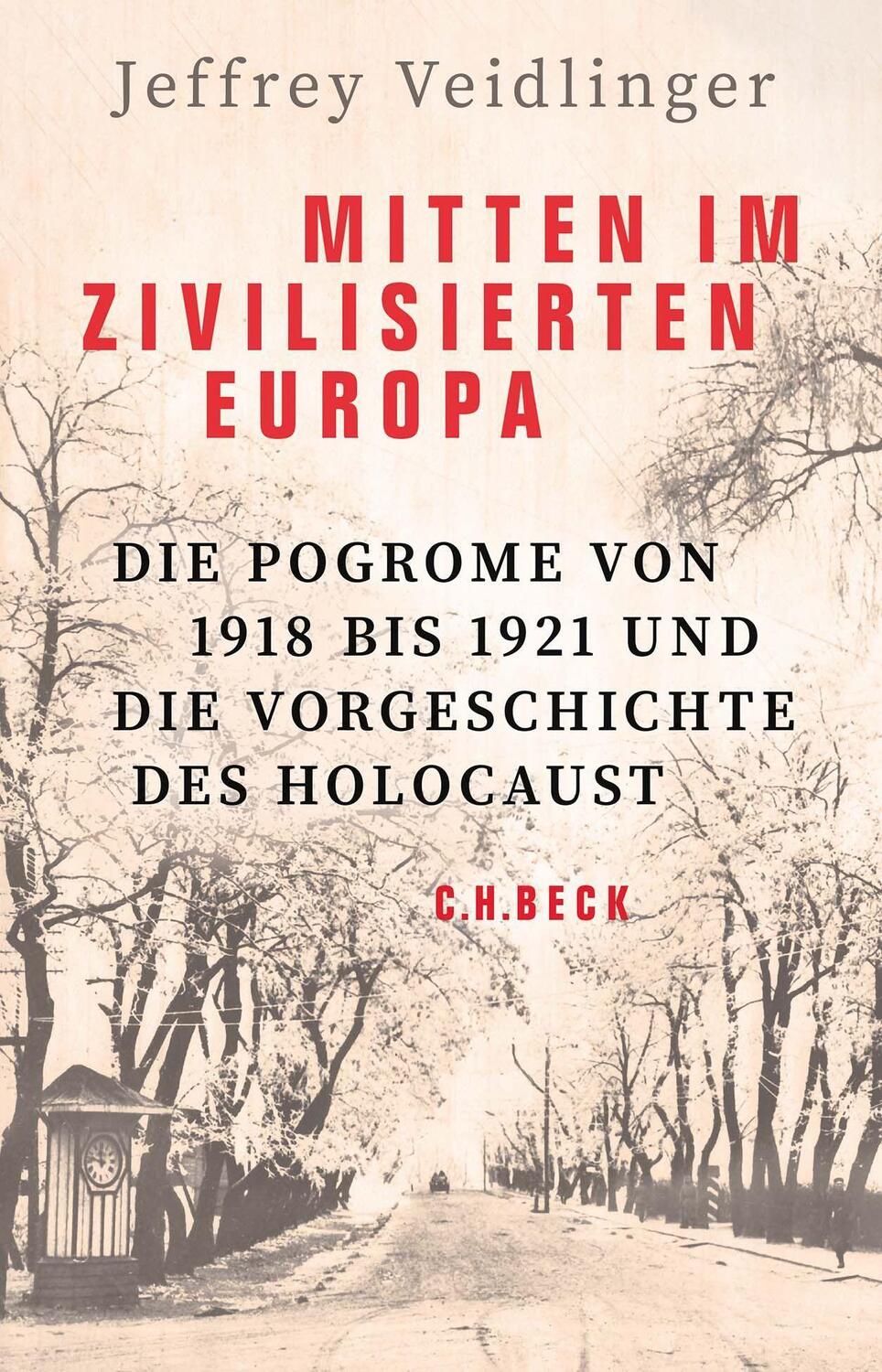 Cover: 9783406791086 | Mitten im zivilisierten Europa | Jeffrey Veidlinger | Buch | Deutsch