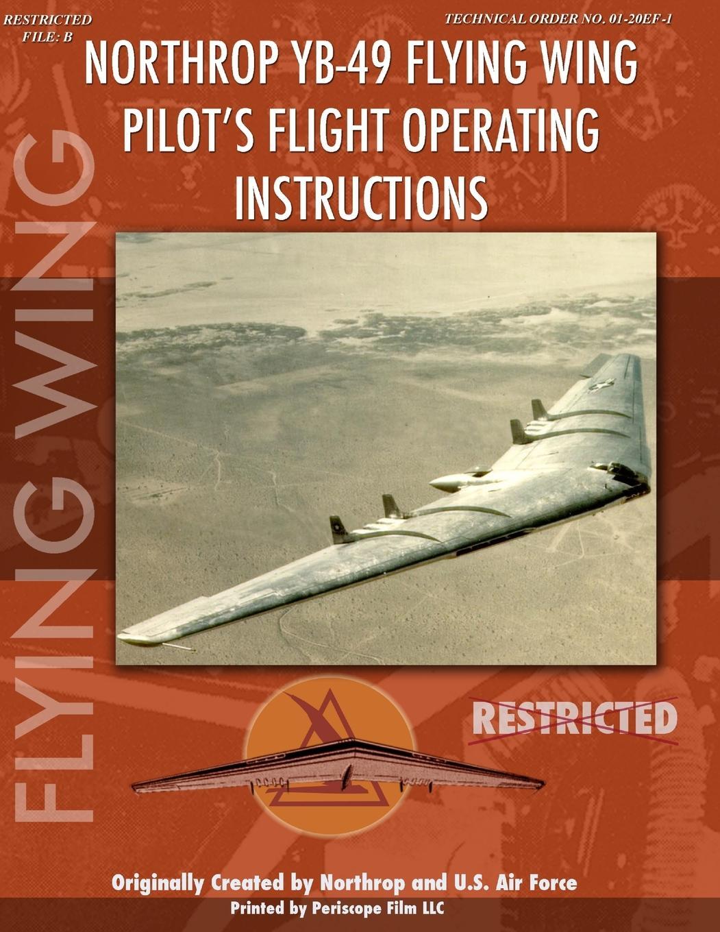 Cover: 9781411688667 | Northrop YB-49 Flying Wing Pilot's Flight Manual | Periscope Film. com