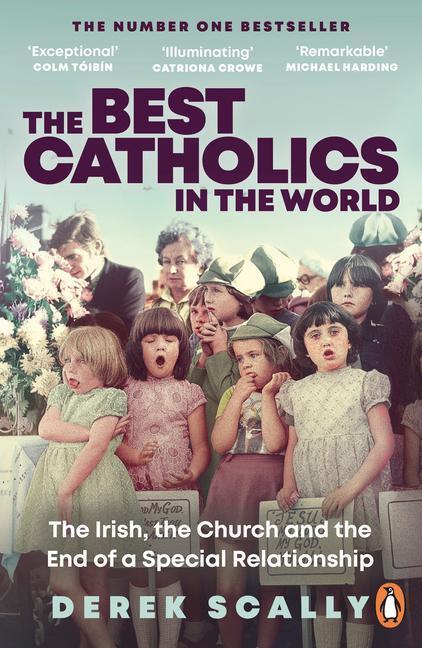 Cover: 9781844885275 | The Best Catholics in the World | Derek Scally | Taschenbuch | 2022