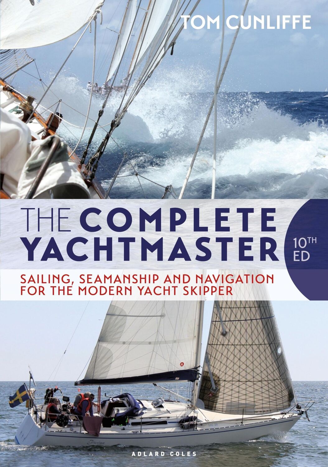 Cover: 9781472982988 | The Complete Yachtmaster | Tom Cunliffe | Buch | Englisch | 2021