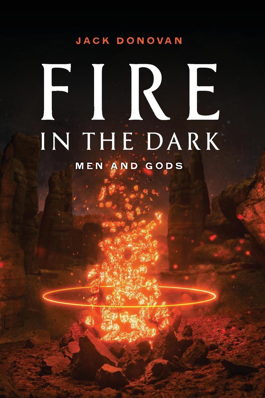 Cover: 9780985452384 | Fire in the Dark | Jack Donovan | Taschenbuch | Paperback | Englisch