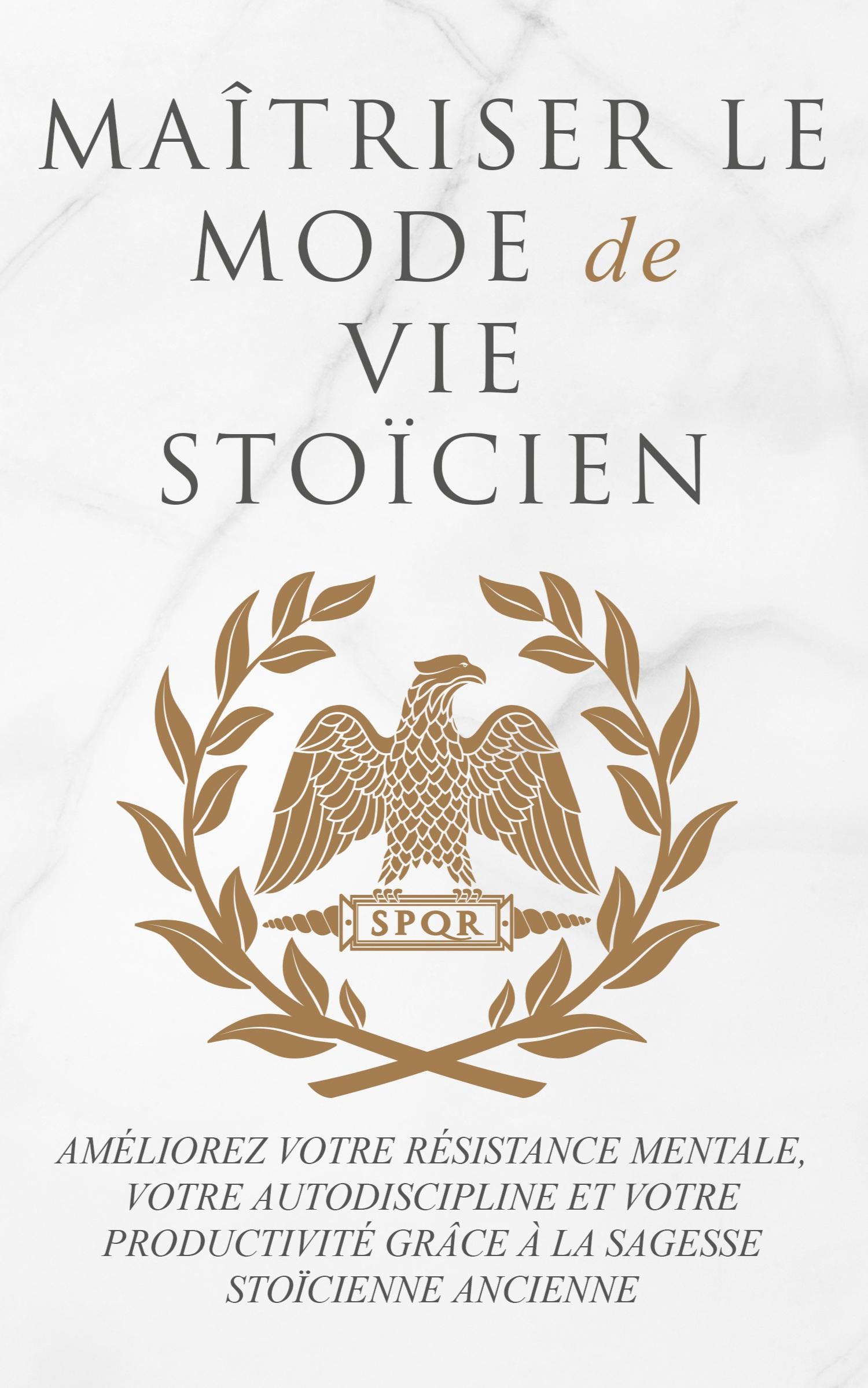 Cover: 9781915372079 | MAÎTRISER LE MODE DE VIE STOÏCIEN | Andreas Athanas | Taschenbuch