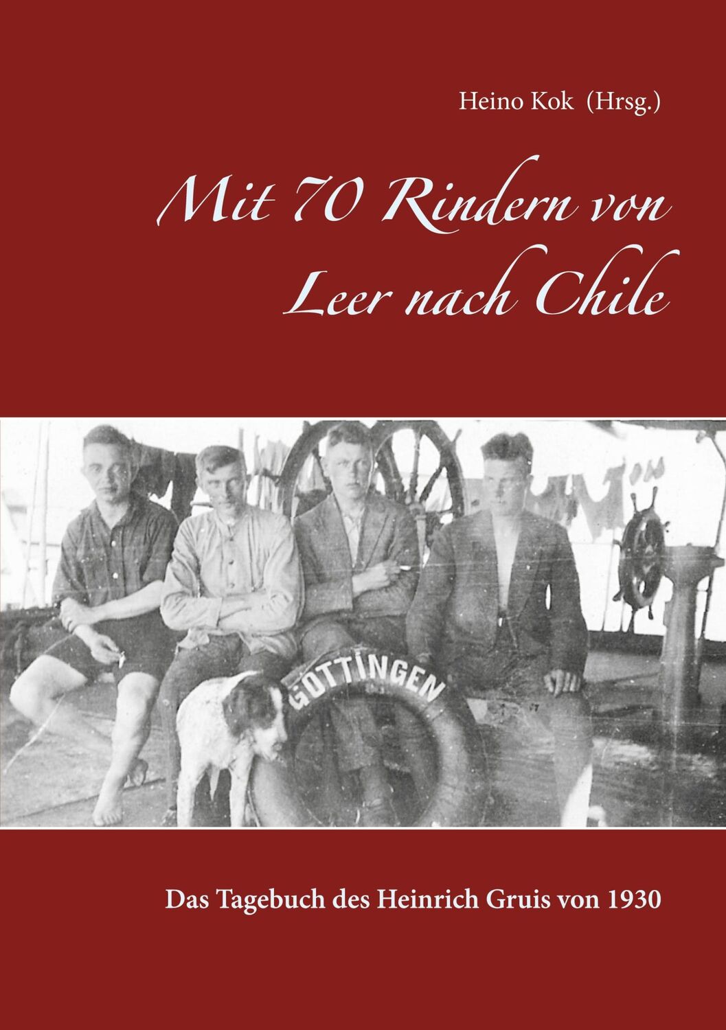 Cover: 9783753479408 | Mit 70 Rindern von Leer nach Chile | Heino Kok | Taschenbuch | 48 S.