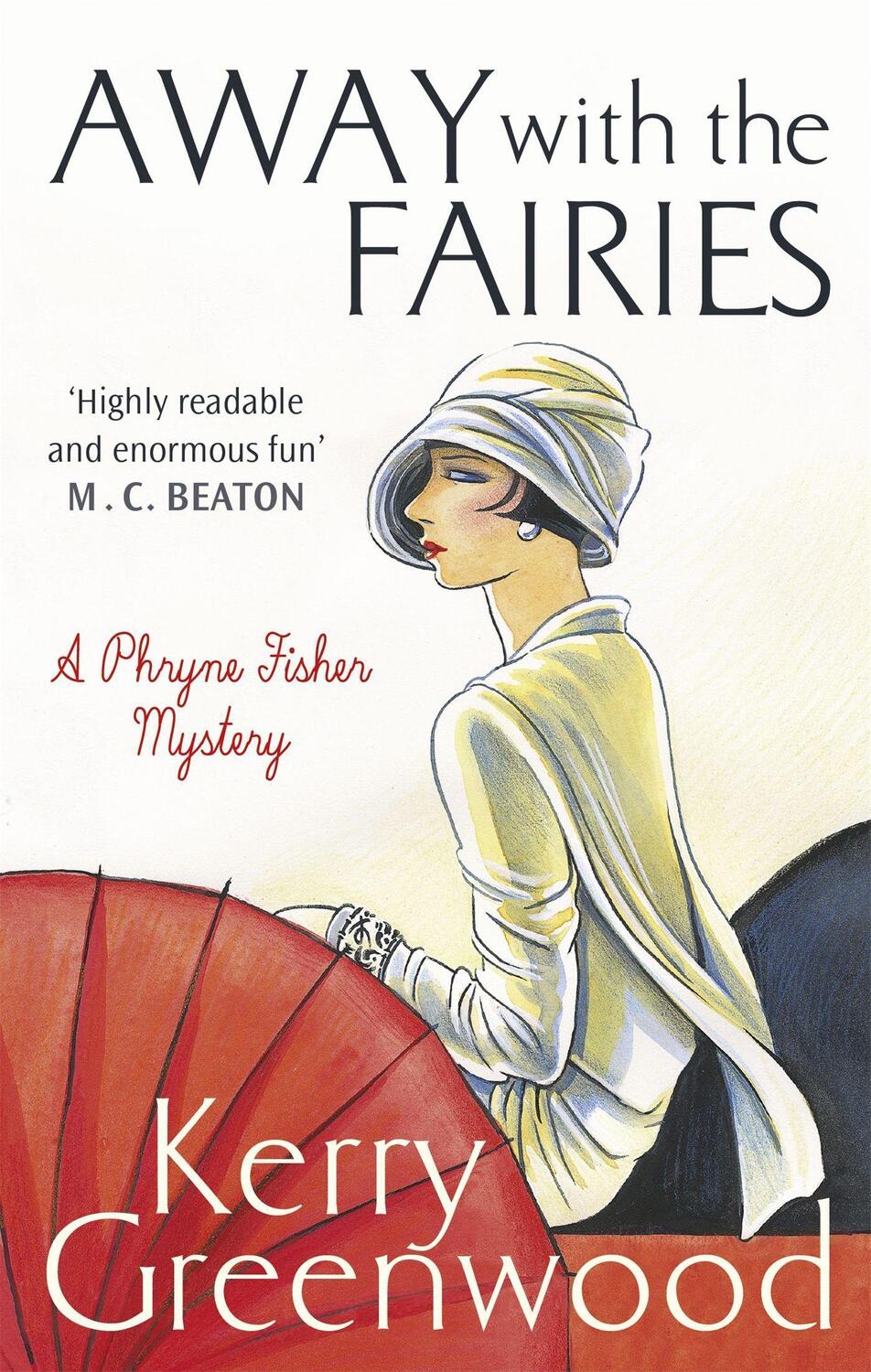 Cover: 9781472126689 | Away with the Fairies | Kerry Greenwood | Taschenbuch | Phryne Fisher