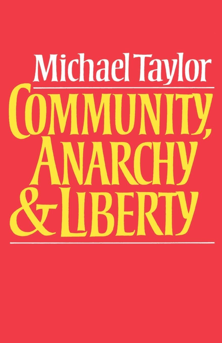Cover: 9780521270144 | Community, Anarchy, and Liberty | Michael Taylor | Taschenbuch | 1982
