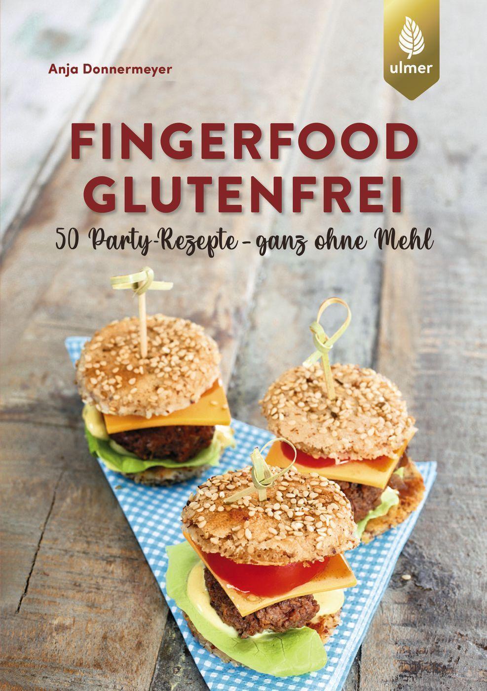 Cover: 9783818613747 | Fingerfood glutenfrei | 50 Party-Rezepte - ganz ohne Mehl | Buch