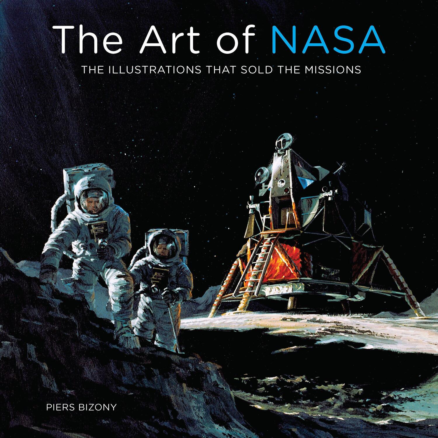 Cover: 9780760368077 | The Art of NASA | The Illustrations That Sold the Missions | Bizony