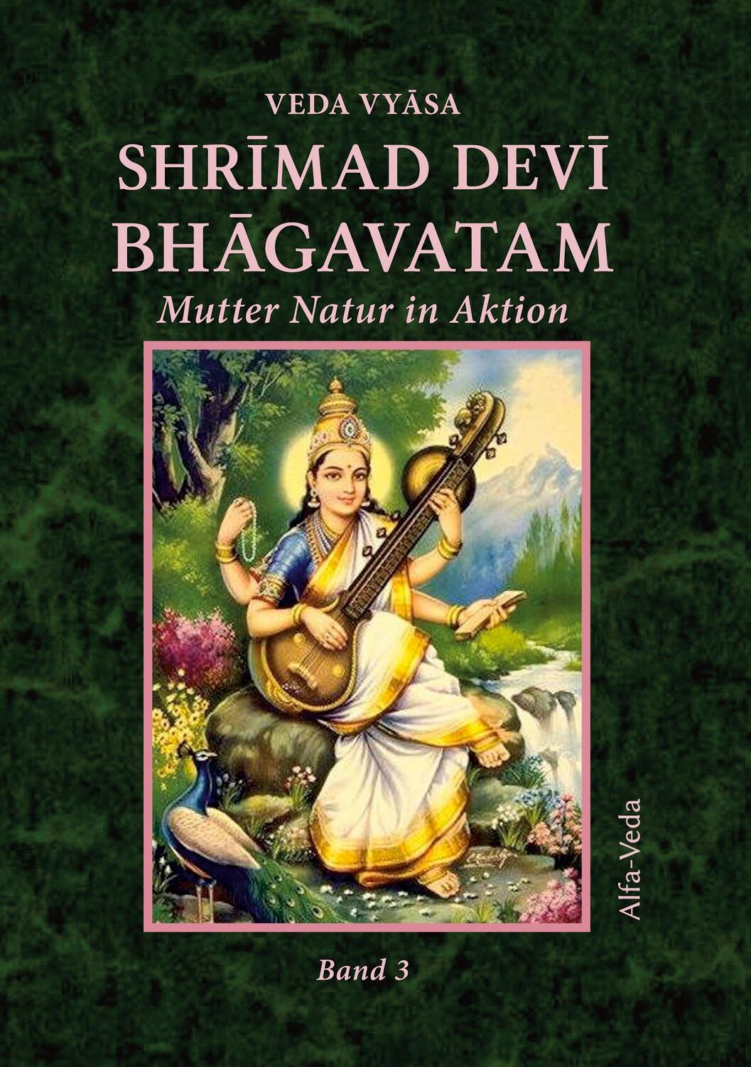 Cover: 9783945004500 | Shrimad Devi Bhagavatam Band 3 | Mutter Natur in Aktion | Veda Vyasa