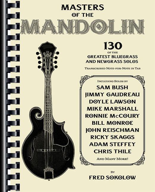 Cover: 9781495074202 | Masters of the Mandolin: 130 of the Greatest Bluegrass and Newgrass...