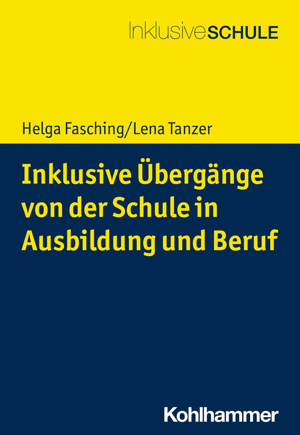 Cover: 9783170357099 | Inklusive Übergänge von der Schule in (Aus-)Bildung und Beschäftigung