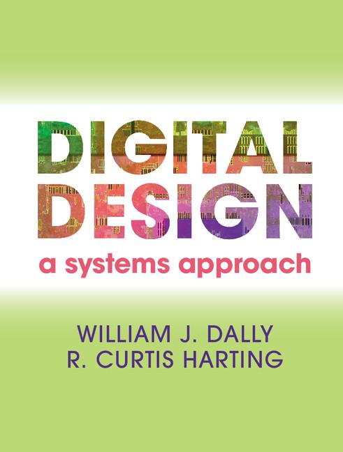 Cover: 9780521199506 | Digital Design | William James Dally (u. a.) | Buch | Englisch | 2012