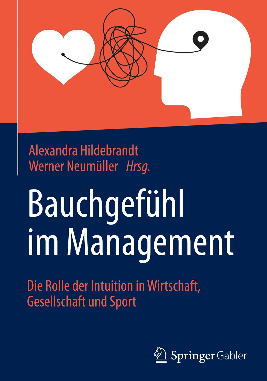 Cover: 9783662636664 | Bauchgefühl im Management | Werner Neumüller (u. a.) | Buch | Deutsch