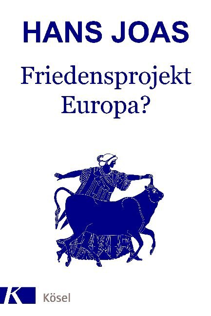 Cover: 9783466372560 | Friedensprojekt Europa? | Hans Joas | Buch | 112 S. | Deutsch | 2020