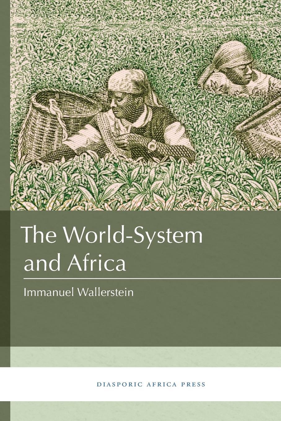 Cover: 9781937306526 | The World-System and Africa | Immanuel Wallerstein | Taschenbuch