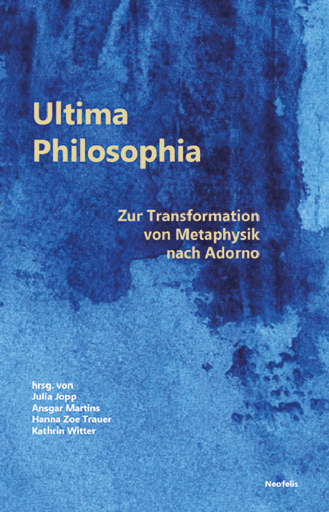 Cover: 9783958083141 | Ultima Philosophia | Zur Transformation von Metaphysik nach Adorno