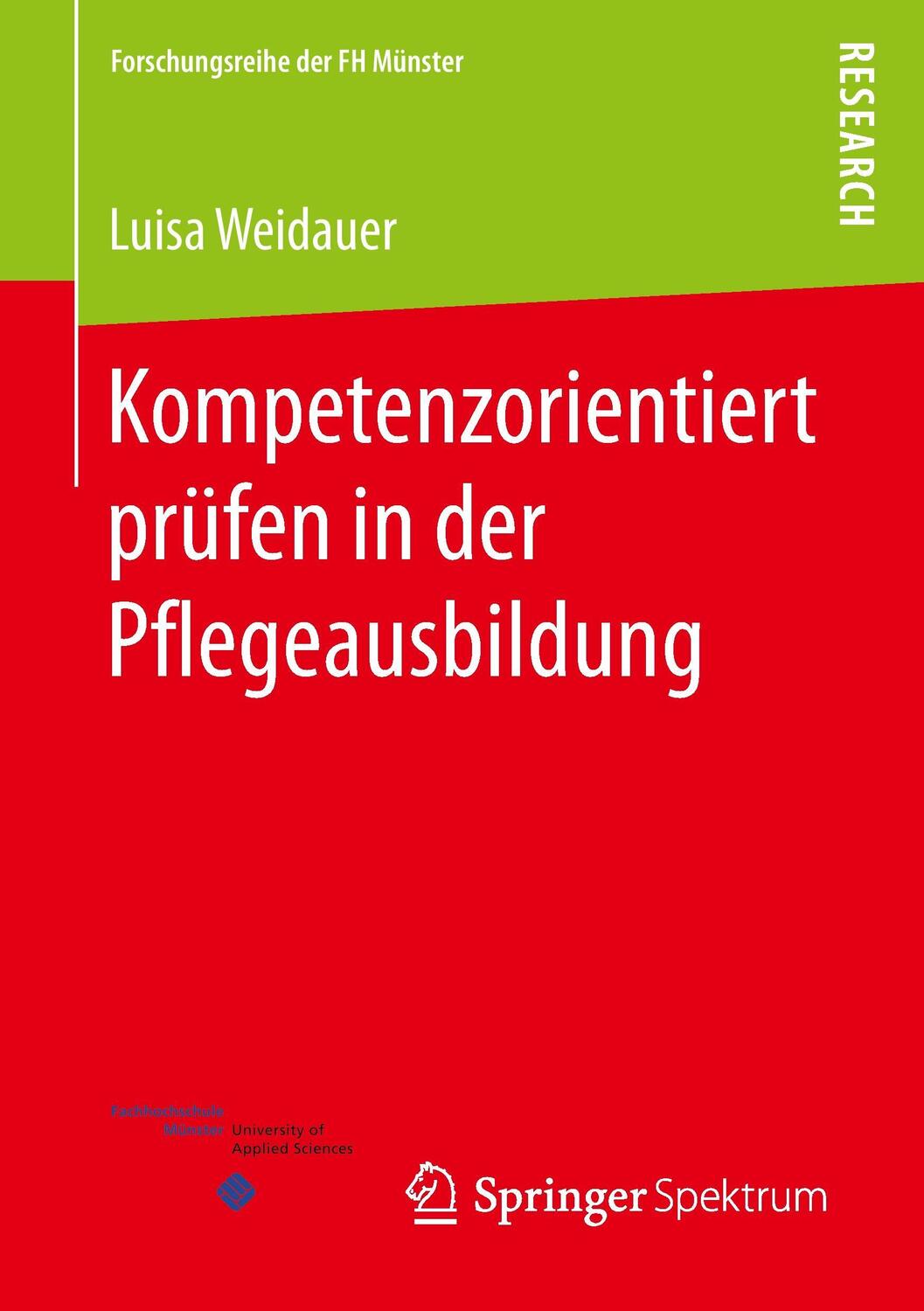 Cover: 9783658101435 | Kompetenzorientiert prüfen in der Pflegeausbildung | Luisa Weidauer