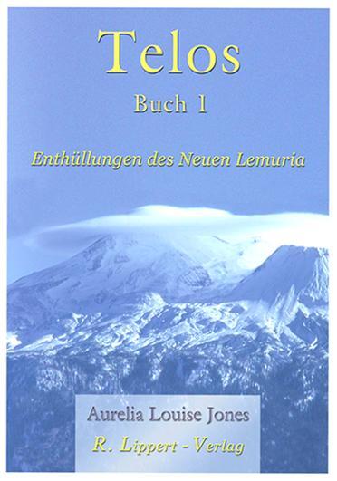 Cover: 9783933470195 | Telos, Buch 1 | Enthüllungen des neuen Lemuria | Aurelia Louise Jones